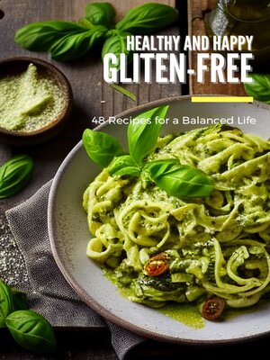 cover image of Healthy and Happy Gluten-Free